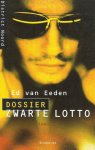 Eeden, Ed van - Dossier Zwarte Lotto