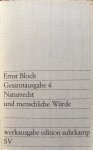 Bloch, Ernst - Naturrecht und menschliche Würde (Gesamtausgabe 6)