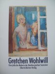 Maike Bruhns - "Gretchen Wohlwill"  Eine judische Malerin der Hamburgischen Sezession