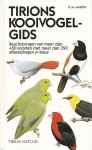 Martin, R.M. - Tirions kooivogelgids. Beschrijvingen van meer dan 450 soorten met meer dan 350 afbeeldingen in kleur.