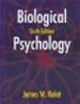 Kalat, James W - Biological Psychology, sixth edition