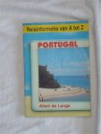 Lange de, Allert - Reisinformatie van A tot Z: Portugal