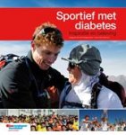 Veerman, Eddy, Held, Willem, Goor, Bas van de, Seegers, Petra - Sportief met diabetes. Inspiratie en beleving.