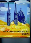 Dr. Frans Govers - Aan de torens en koepel kent men Uden