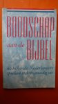 Henk Mochel/ Nel Benschop e.a. - Boodschap aan de bijbel - 60 bekende nederlanders spreken zich vrijmoedig uit-