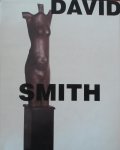 Smith, David ; Michael Brenson ; David Curry (design) - David Smith To and from the figure