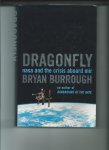 Burrough, Bryan - Dragonfly. NASA and the crisis aboard MIR