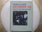 Hugo Claus - Oktober '43 / druk 1/ Gedichten en foto's