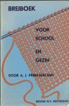 Prins-Eerland, A.J. - Breiboek voor school en gezin