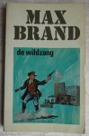 Brand, Max - De wildzang. Max Brand serie nr. 83
