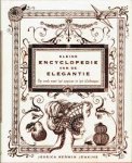 Jessica Kerwin Jenkins - Kleine Encyclopedie van de elegantie Op zoek naar het exquise in het alledaagse
