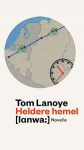Lanoye, Tom - Heldere hemel