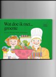 Blanchet, Francoise/ Rinke Doornekamp - Wat doe ik met.....groente