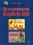 Kuhn, Pieter - De Avonturen van Kapitein Rob deel 30, Incident in Punta Reposo, herdruk twee verhalen, softcover, gave staat
