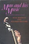 Harman, Alec / Mellers, Wilfrid - Man and his Music (The story of musical experience in the West)