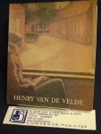 Canning, Susan M. en J.F. Buyck (Hoofdredactie) - Henry van de Velde (1863-1957) Schilderijen en tekeningen/ Paintings and drawings.