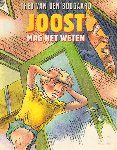 Boogaard, Theo van den - Joost Mag Het Weten, 47 pag. softcover, gave staat