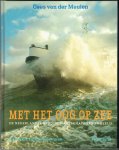 Zeeman, Siep en Meulen, Cees van der - Met het oog op zee - De Nederlandse reddingmaatschappijen in beeld