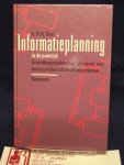 Stol, H.R. - Informatieplanning in de praktijk ; Grondbeginselen voor de opzet van bestuurlijke informatiesystemen