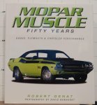 Genat, Robert - Newhardt, David (foto's) - Mopar Muscle - Fifty Years Dodge Plymouth & Chrysler performance