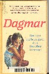 Lehmann, Dorothee - Dagmar : het leer- en rijpingsproces van een moeder en haar mongoloïde kind, dat nu een zelf bewust persoon vol levensvreugde is