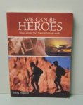John L. Fitzgerald     9780957876200 - We Can Be Heroes: Seven Stories from the Road to Inner Wealth