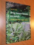 Vinke, G.B. - Brug tussen kennis en kunde. Een kaleidoscopisch beeld van 40 jaar Stichting Toegepast Onderzoek Waterbeheer, STORA STOWA 1971-2011