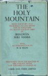 Hamsa, Bhagwan Shri - The Holy Mountain. Being the story of a pilgrimage to lake Manas and od initiation on Mount Kailas in Tibet