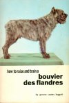Coates Leggett, Gerene - How to raise and train a Bouvier des Flandres