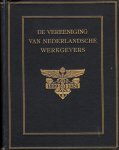 De vereeniging van Nederlandsche Werkgevers - Gedenkboek 1899 - 1924