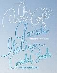 Gray Rogers, Rose Ruth - River Cafe Classic Italian Cookbook