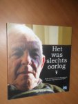 Wijnen, Dingeman van (redactie) - Het was slechts oorlog. 15 interviews met oude en jonge veteranen