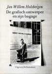 Holsbergen, Jan Willem - De grafisch ontwerper en zijn bagage