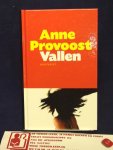 Provoost, Anne - Vallen