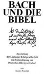 Leipziger  Bibelgesellschaft - BACH UND DIE BIBEL