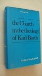 O'Grady Colm - The Church in the theology of Karl Barth   -Volume One-