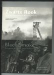 Haveman, Mariëtte - Zwarte Rook. Fotografie en steenkool in de twintigste eeuw. Black Smoke. Photography and Coal in the twentieth century.