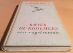 Witt, Engelhard de - Kwiek de Koolmees. Een Vogelroman