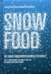 Pawirosemito, Monique; Leeden, Vanja van der - Snow Food / het eerste wintersportkookboek ter wereld