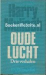 Mulisch, Harry - Oude lucht / drie verhalen