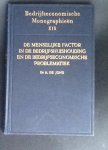 De Jong, Dr A ( Arie ) - De Menselijke Factor in de Bedrijfshuishouding en de Bedrijfseconomische Problematiek (Bedrijfseconomische Monographieen XIX )