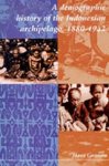 Gooszen , Hans . [ isbn 9789067181280 ] - A Demographic History of the Indonesian Archipelago, 1880-1942 .
