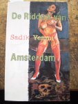 Yemni, Sadik - De ridders van Amsterdam.