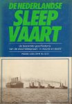 Sloot, Hans van der - De Nederlandse Sleepvaart (De boeiende geschiedenis van de stoomsleepvaart in woord en beeld), 144 pag. hardcover + stofomslag, goede staat