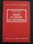 Stibbe, Max - Gezag in School en Opvoeding