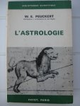 Peuckert, W.E. - L'Astrologie. Son histoire - ses doctrines.