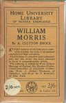 Clutton-Brock, A. - William Morris: his Work and Influence