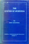 Sharma, Shiv - The system of Ayurveda