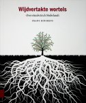 Hinskens, Frans - Wijdvertakte wortels : over etnolectisch Nederlands / Frans Hinskens