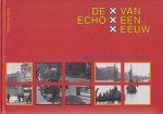 Tulder, R. van - De echo van de eeuw - Honderd jaar Amsterdamse stadsgezichten